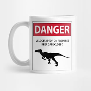 Keep the Gate Closed (Raptor Warning Sign) Mug